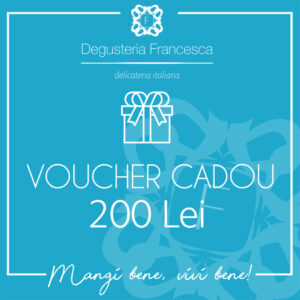 Voucher Cadou Degusteria Francesca 200 lei